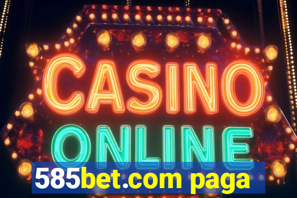 585bet.com paga